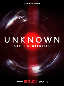 地球未知档案：杀手机器人 Unknown: Killer Robots (2023)百度网盘资源免费电影高清在线观看